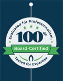 Evaluated for Professionalism | 3 Stars | 100 Percent | Board-Certified | Tested for Expertise
